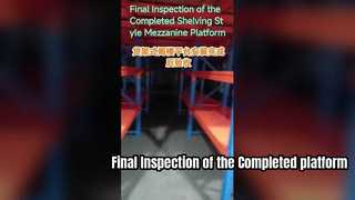Ispezione finale della piattaforma soppalco stile scaffalatura completata